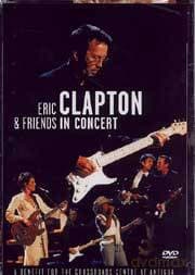 Eric Clapton: In Concert - Benefit For Crossroads Center Antigua