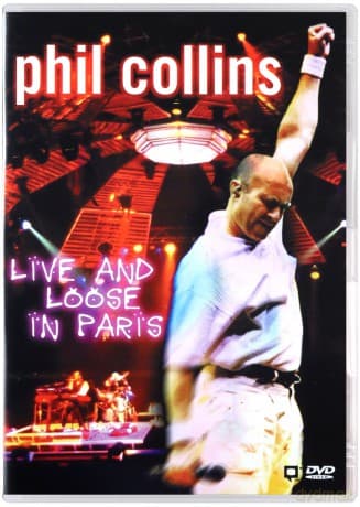 Phil Collins: Live and Loose in Paris