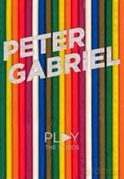Peter Gabriel Play - Peter Gabriel's Top 20