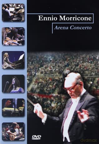 Ennio Morricone Arena Concerto