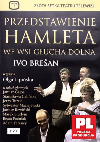 Teatr TVP: Przedstawienie Hamleta we wsi Głucha Dolna