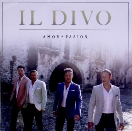 Il Divo: Amor & Pasion