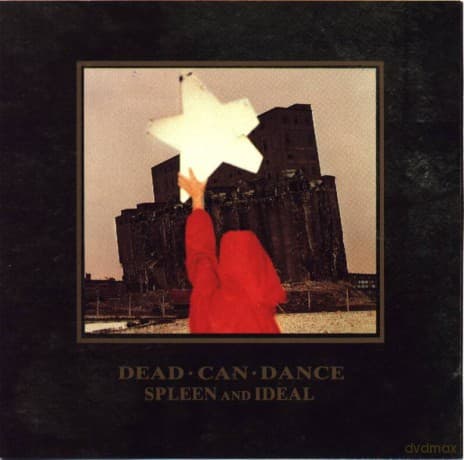 Dead Can Dance: Spleen & Ideal