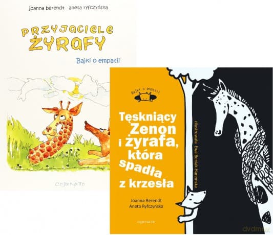 Przyjaciele Żyrafy / Tęskniący Zenon i żyrafa. Bajki o empatii (Tom 1-2)  - Joanna Berendt, Aneta Ryfczyńska Pakiet