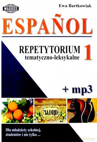 Espańol. Repetytorium 1 tematyczno-leksykalne - Ewa Bartkowiak
