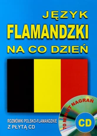 Język flamandzki na co dzień. Rozmówki polsko-flamandzkie