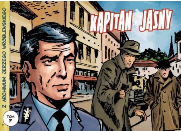 Z archiwum Jerzego Wróblewskiego 7 Kapitan Jasny - Jerzy Wróblewski, Andrzej Białoszycki, Jacek Michalski