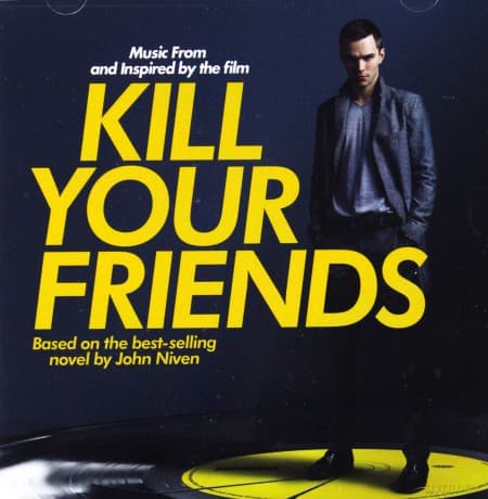 KILL Your Friends soundtrack