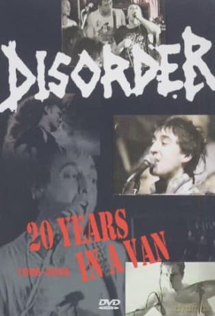 Disorder: 20 Years In A Van 1986-2006