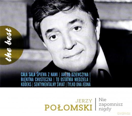 Jerzy Połomski: The Best Nie zapomnisz nigdy