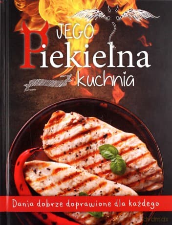 Jego piekielna kuchnia, jej anielska kuchnia (twarda)