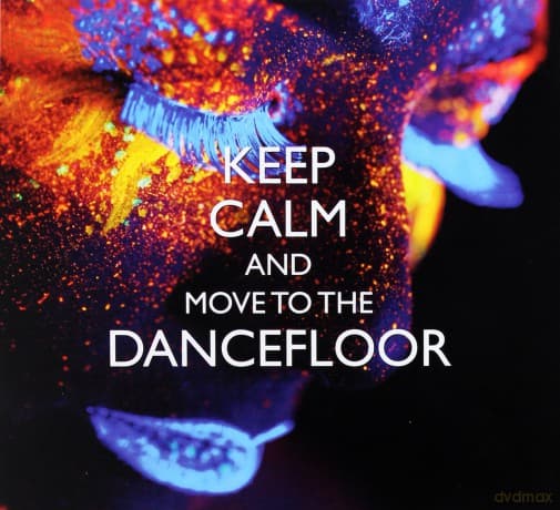 Keep Calm and Move to the Dancefloor