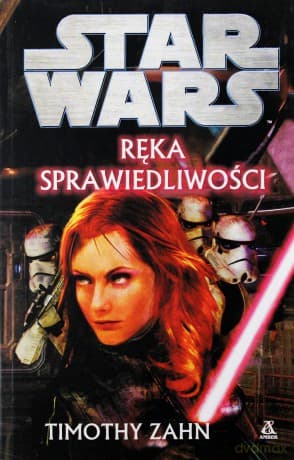 Ręka sprawiedliwości Star Wars (Gwiezdne Wojny) - Timothy Zahn