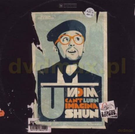 Dj Vadim: U Can't Lurn Imaginashun