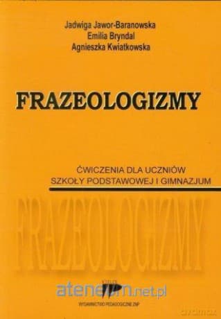 Frazeologizmy. Ćwiczenie dla uczniów szkoła podstawowa i gimnazjum
