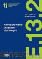 Technik Informatyk LO Konfigurowanie urządzeń - Adam Grudziński, Michał Szymczak
