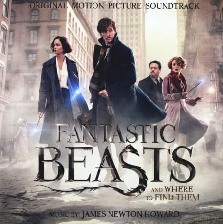 Fantastic Beasts and Where to Find Them soundtrack (Fantastyczne zwierzęta i jak je znaleźć) (James Newton Howard)