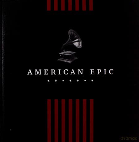 American Epic: The Collection