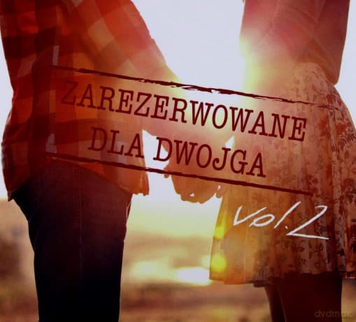Zarezerwowane Dla Dwojga vol. 2