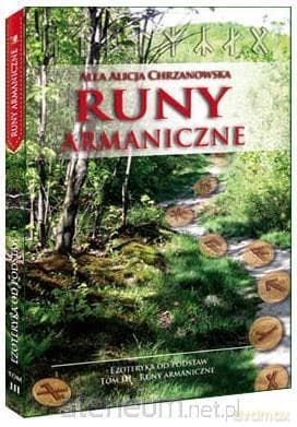 Runy armaniczne (Tom 3) Ezoteryka od podstaw - Alla Alicja Chrzanowska