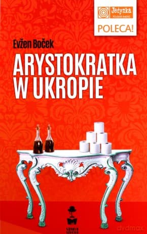 Arystokratka w ukropie - Evzen Bocek