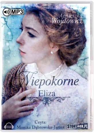 Niepokorne Eliza - Agnieszka Wojdowicz