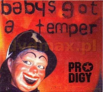 The Prodigy: Baby's Got A Temper (digipack)