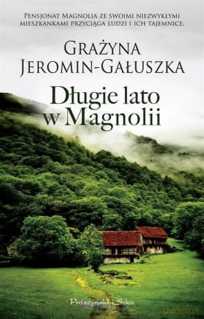 Długie lato w Magnolii - Grażyna Jeromin-Gałuszka
