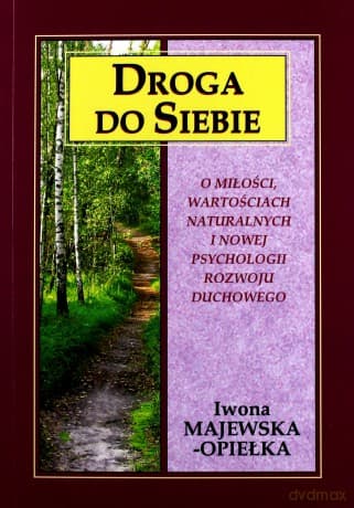 Droga do siebie - Iwona Majewska-Opiełka