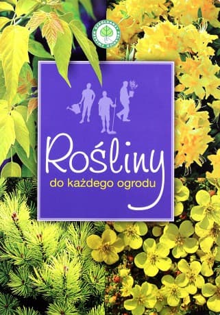Rośliny do każdego ogrodu
