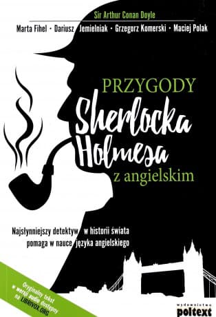Przygody Sherlocka Holmesa z angielskim - Arthur Conan Doyle