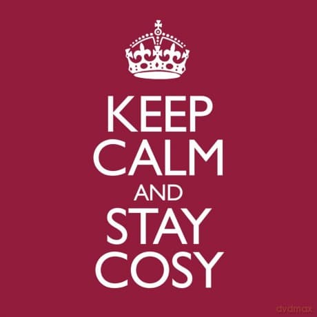 Keep Calm & Stay Cosy