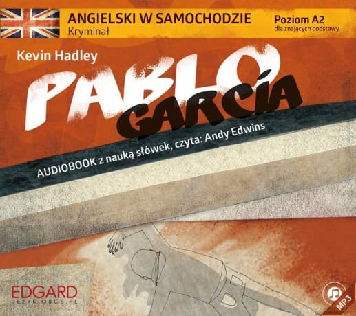 Pablo Garcia. Angielski w samochodzie - Kevin Hadley