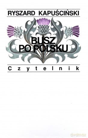 Busz po polsku - Ryszard Kapuściński (twarda)