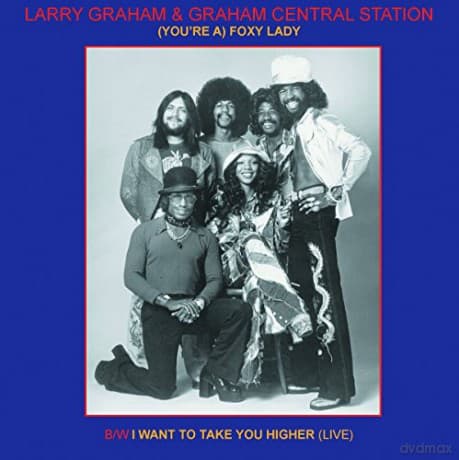 Larry And Graham Graham: (You're A) Foxy Lady
