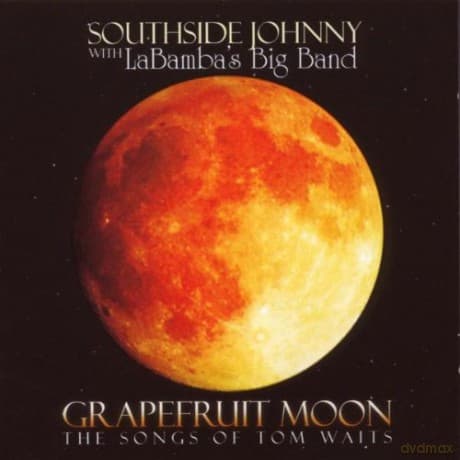 Southside Johnny: Grapefruit Moon