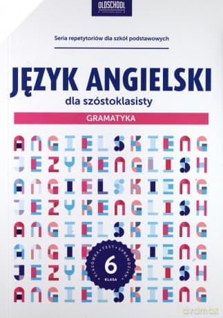 Język angielski dla szóstoklasisty. Gramatyka - Joanna Bogusławska