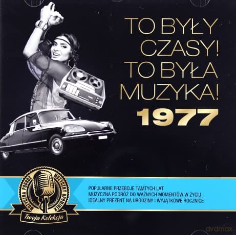 To były czasy! To była muzyka! 1977