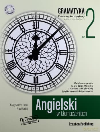 Angielski w tłumaczeniach. Gramatyka Poziom 2 - Filip Radej, Magdalena Filak