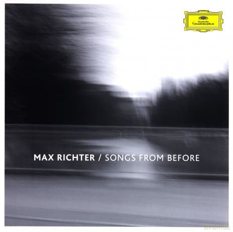 Max Richter: Songs From Before