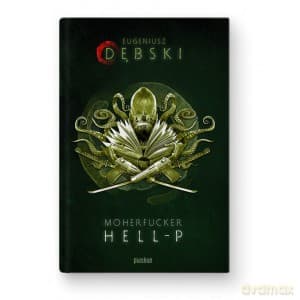 Moherfucker Hell-P - Eugeniusz Dębski