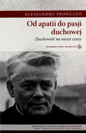 Od apatii do pasji duchowej - Alessandro Pronzato