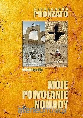 Moje powołanie nomady. Autobiografia - Alessandro Pronzato