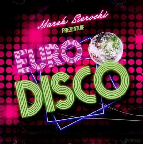 Marek Sierocki Prezentuje: Euro Disco