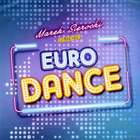 Marek Sierocki Prezentuje: Euro Dance
