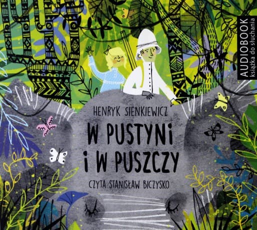 W pustyni i w puszczy - Henryk Sienkiewicz