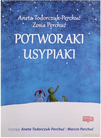 Potworaki usypiaki - Aneta Todorczuk-Perchuć, Marcin Perchuć