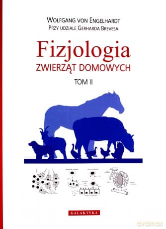 Fizjologia zwierząt domowych (Tom 2) - Wolfgang Engelhardt, Gerhard Breves