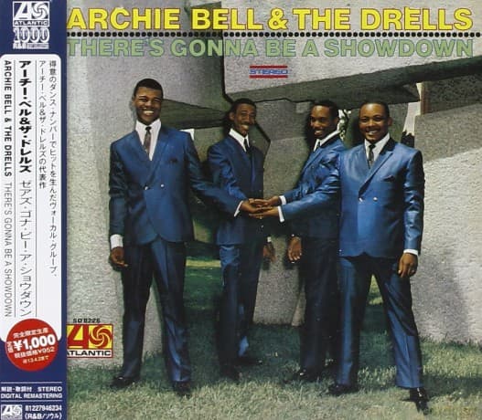 Archie Bell & The Drells: There's Gonna Be A Showdown