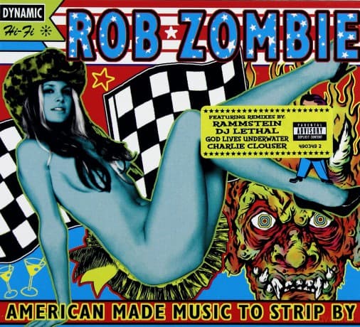 Rob Zombie: American Made Music To Strip By